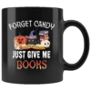 "Forget Candy"11oz Black Mug -Home Fashion Store 1ieff1d3h396c34xaymefbbo