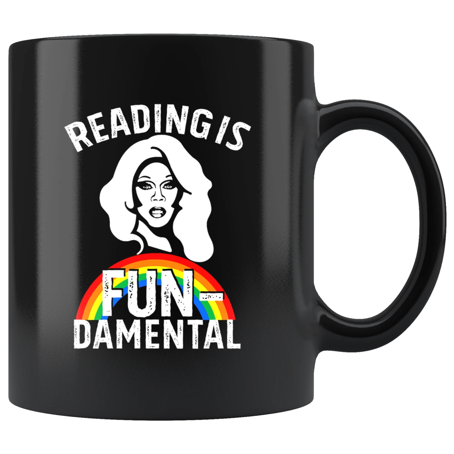 Rupaul"Reading Is Fundamental" 11oz Black Mug 3 Rupaul"Reading Is Fundamental" 11oz Black Mug