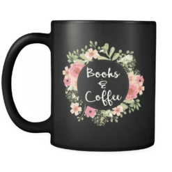 "books And Coffee" 11oz Black Mug