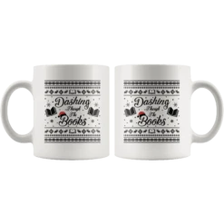 "Dashing Through The Books"11oz White Christmas Mug 9 "Dashing Through The Books"11oz White Christmas Mug -Home Fashion Store 4edtu2g7d8l78ds79gcygrog