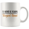 "I'd Rather Be Reading MA"11oz White Mug -Home Fashion Store 4rt2jug1uyvbhf55kk1mkodp