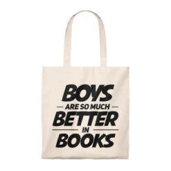 Boys Are So Much Better In Books Canvas Tote Bag - Vintage Style -Home Fashion Store 68b4339b0506eb828525245e0b4613e2