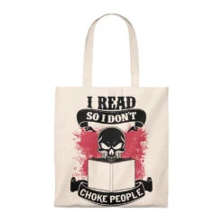 I Read So I Don't Choke People Canvas Tote Bag - Vintage Style -Home Fashion Store 8457d6f0f8f63f8bf79de5f07d725c7f