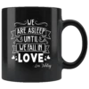 "We Fall In Love"11oz Black Mug -Home Fashion Store 8o81s9jvio303598v9l34z43