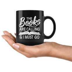 "The Books Are Calling"11oz Black Mug 9 "The Books Are Calling"11oz Black Mug -Home Fashion Store 9y60lfskbcbl7e1ghowonyi5