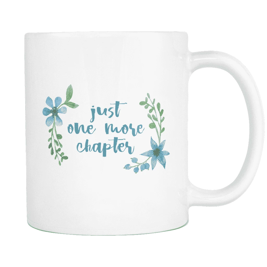 "Just One More"11oz White Mug 3 "Just One More"11oz White Mug