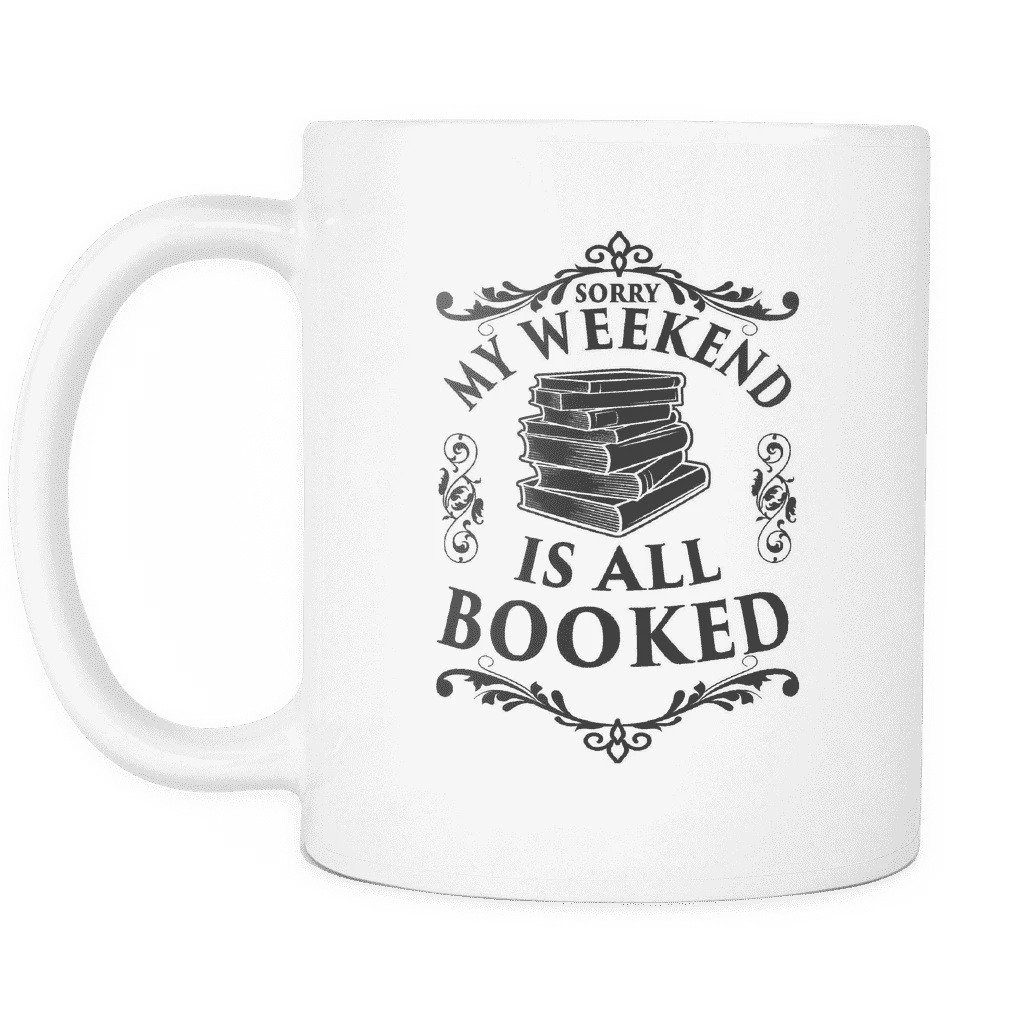 My Weekend Is All Booked Mug 4 My Weekend Is All Booked Mug - Image 2