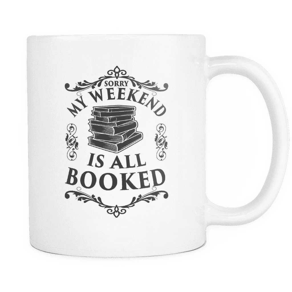 My Weekend Is All Booked Mug 3 My Weekend Is All Booked Mug