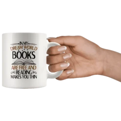 "In My Dream World"11oz White Mug -Home Fashion Store a7j4kq3rupzrl0x4uoooro4j