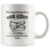 "Book Addict"11oz White Mug 1 "Book Addict"11oz White Mug -Home Fashion Store a7m501jhcq9as4zm33twbxuj