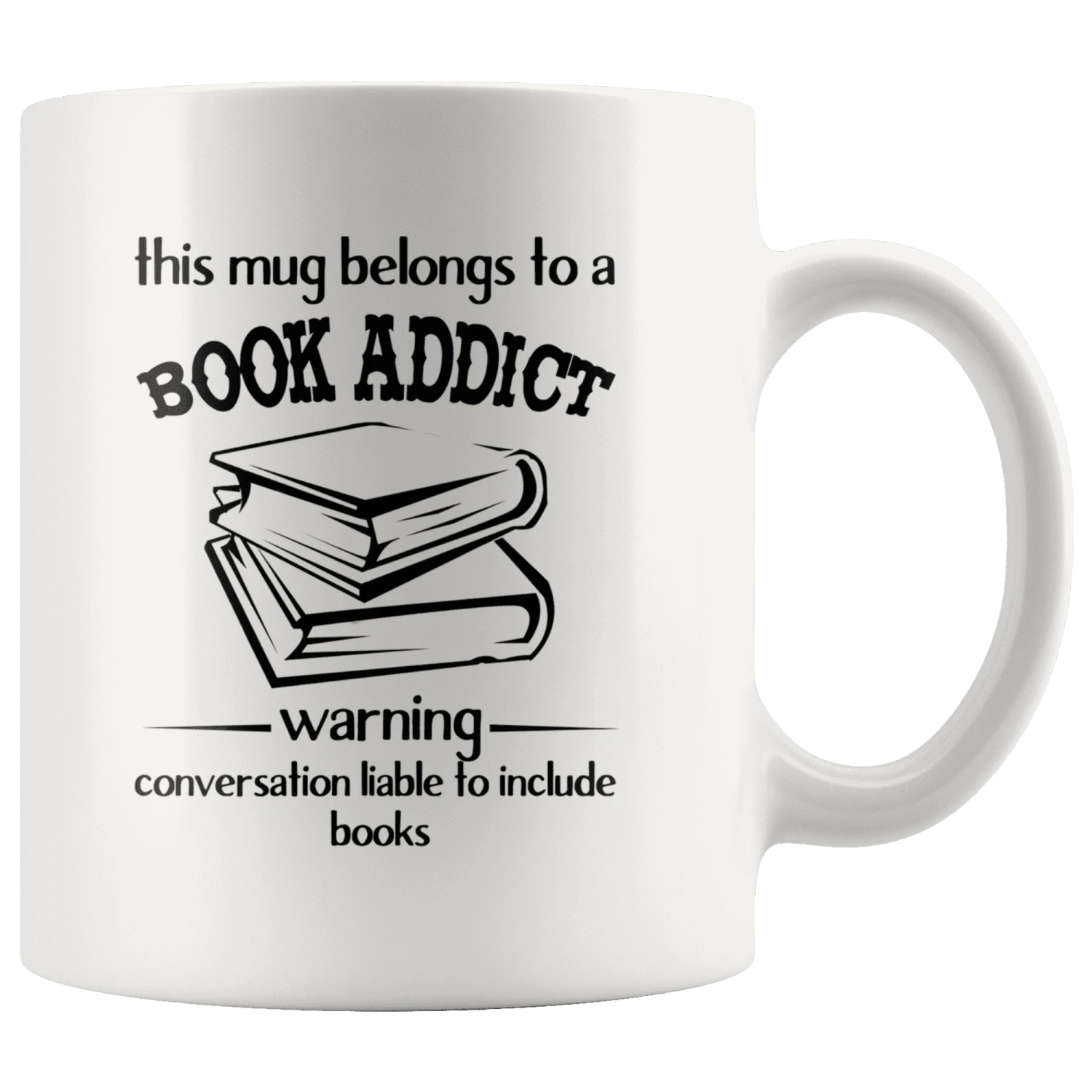 "Book Addict"11oz White Mug 3 "Book Addict"11oz White Mug
