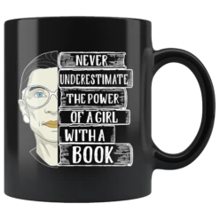 Ruth Bader "A Girl With A Book"11oz Black Mug