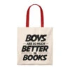 Boys Are So Much Better In Books Canvas Tote Bag - Vintage Style -Home Fashion Store cef1ee52e1b964b7e10c5efd10b9b56d