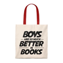 Boys Are So Much Better In Books Canvas Tote Bag - Vintage Style
