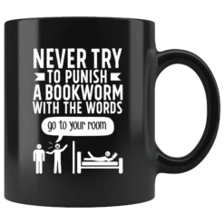 "Punish A Bookworm"11oz Black Mug