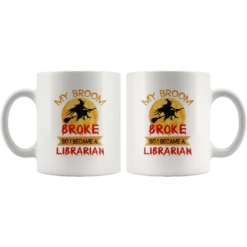 "I Became A Librarian"11oz White Mug -Home Fashion Store d8c66mpiimeg2dmiea9lrr4o