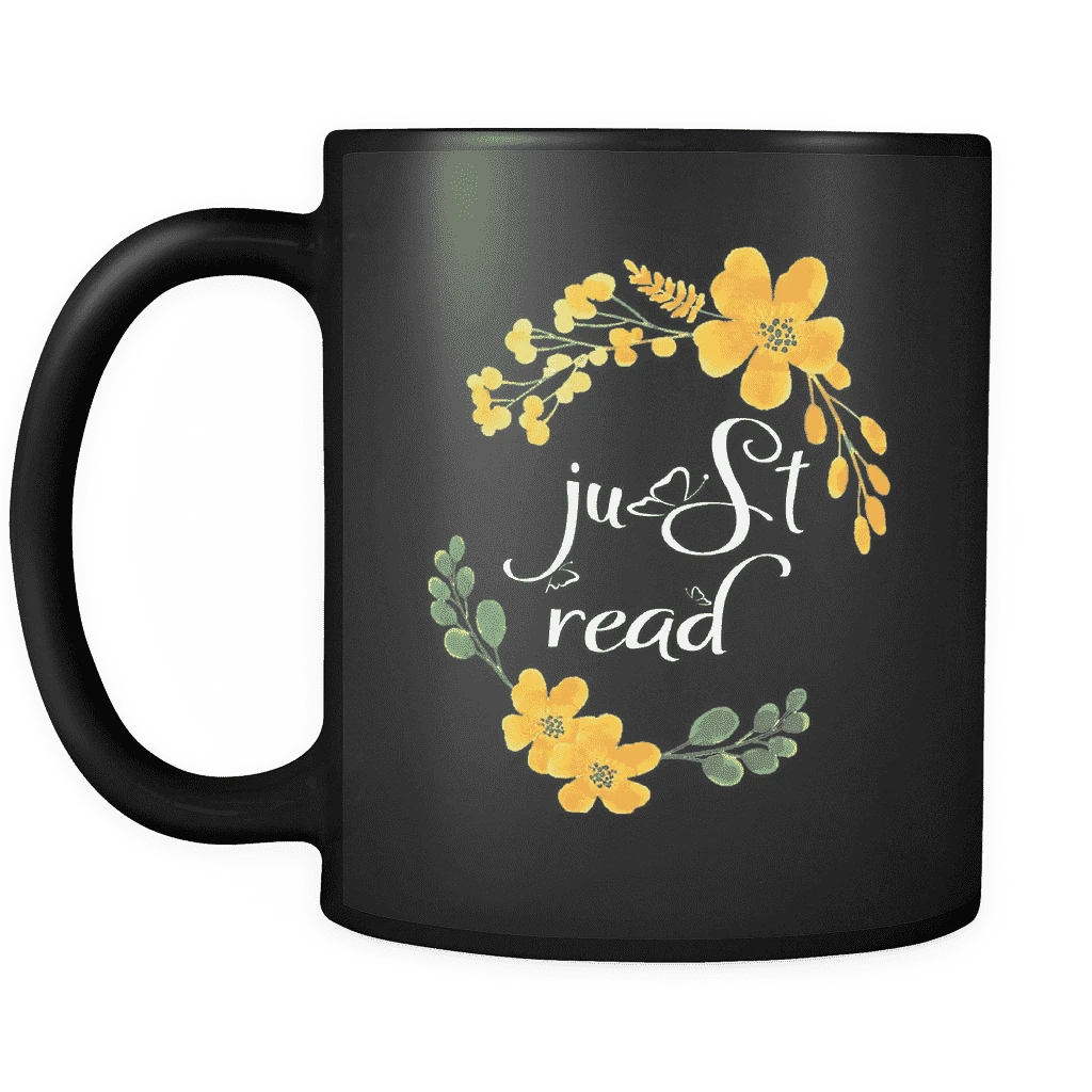 "Just Read"11oz Black Mug 3 "Just Read"11oz Black Mug