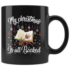 "My Christmas Is All Booked"11oz Black Christmas Mug