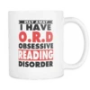 Stay Away I Have O.R.D Obsassive Reading Disorder Mug -Home Fashion Store fWCLFwafHy8JAxhJ2Uk69XM4WVLP7S right