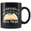 "Books,The Only True Magic"11oz Black Mug -Home Fashion Store gg051cddb6yyqhtfvr3a7gtl