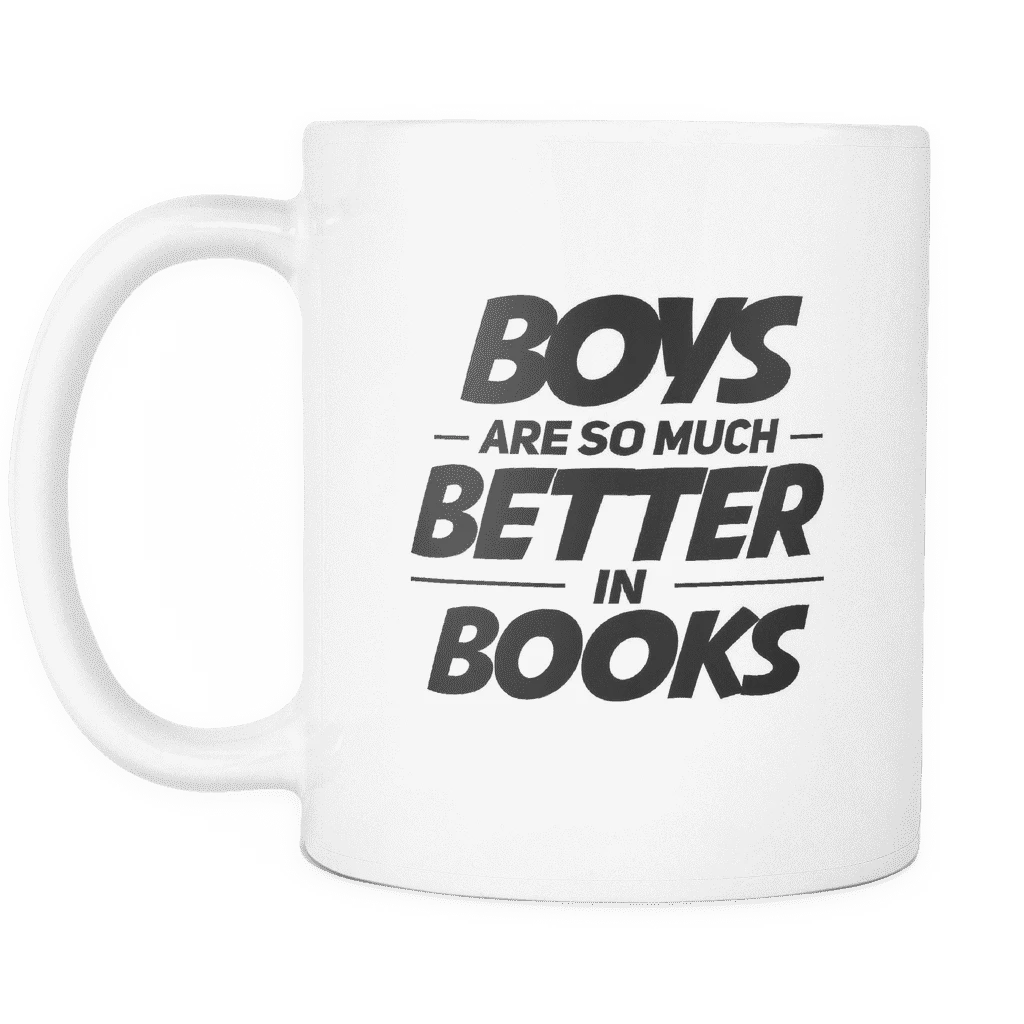 Boys Are So Much Better In Books Mug 4 Boys Are So Much Better In Books Mug - Image 2