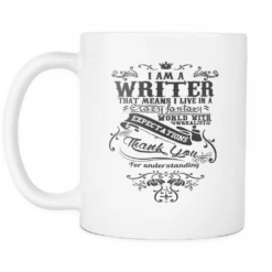 I Am A Writer That Means I Live In A Crazy Fantasy World Mug -Home Fashion Store hcZsUGBrLprhHj3sUpeMgaZZ64DwLW left