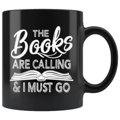 "The Books Are Calling"11oz Black Mug