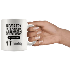 "Punish A Bookworm"11oz White Mug -Home Fashion Store iz68v0k3egdl7gelq5yog275