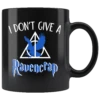 "i Don't Give A Ravencrap"11oz Black Mug -Home Fashion Store j08z2ttwzjd14c5f2ou4d0fx