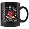 "We're All Mad For Christmas"11oz Black Christmas Mug -Home Fashion Store jp1qlhky0flipukt5sg5bgl2