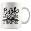 "The Books Are Calling"11oz White Mug -Home Fashion Store l0wwfg6401rt34ui0l8d1t2g