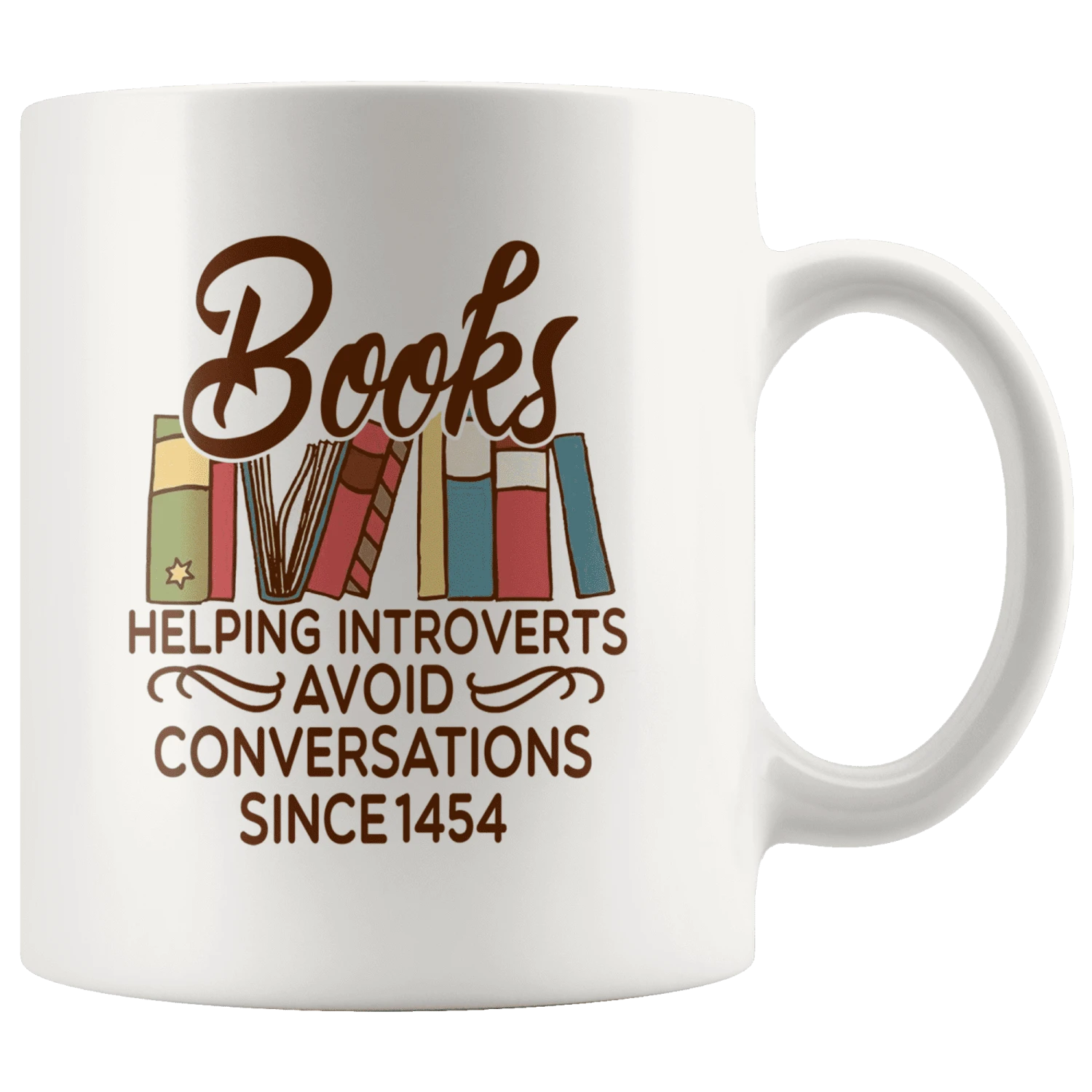"Avoid Conversations Since 1454"11oz White Mug 3 "Avoid Conversations Since 1454"11oz White Mug