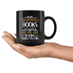 "In My Dream World"11oz Black Mug -Home Fashion Store ovcwonyxorc1zwfztgukssu8