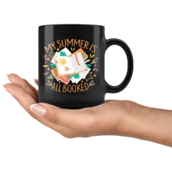 "My Summer Is All Booked"11oz Black Mug -Home Fashion Store r64dg50d67kakrrh8igcsl1v