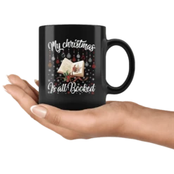 "My Christmas Is All Booked"11oz Black Christmas Mug -Home Fashion Store t4g3jzmvkpqe9t8vvs5hoz3x