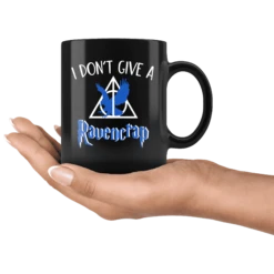"i Don't Give A Ravencrap"11oz Black Mug -Home Fashion Store tqazqlb3d05prcbjkks3w4qu