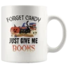 "Forget Candy"11oz White Mug -Home Fashion Store uvmbfjw32vd845jriofzpzq6