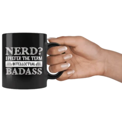 "Nerd?"11oz Black Mug -Home Fashion Store vfp4it4q1asbqhhnv7c6bbi1