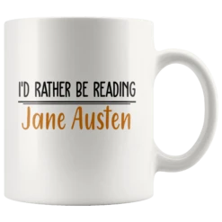 "I'd Rather Be Reading JA"11oz White Mug