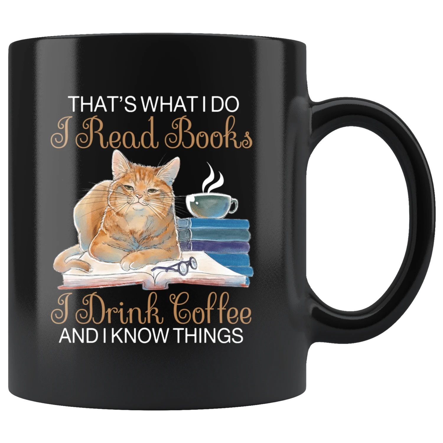 "I Read Books,I Drink Coffee"11oz Black Mug 3 "I Read Books,I Drink Coffee"11oz Black Mug