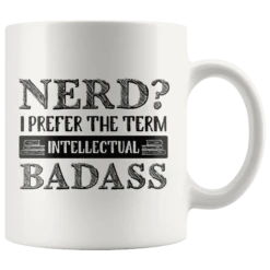 "Nerd?"11oz White Mug